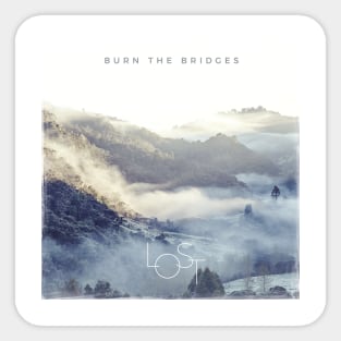 Lost by Burn The Bridges Sticker